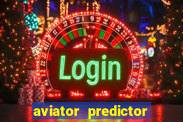 aviator predictor v4.0 apk